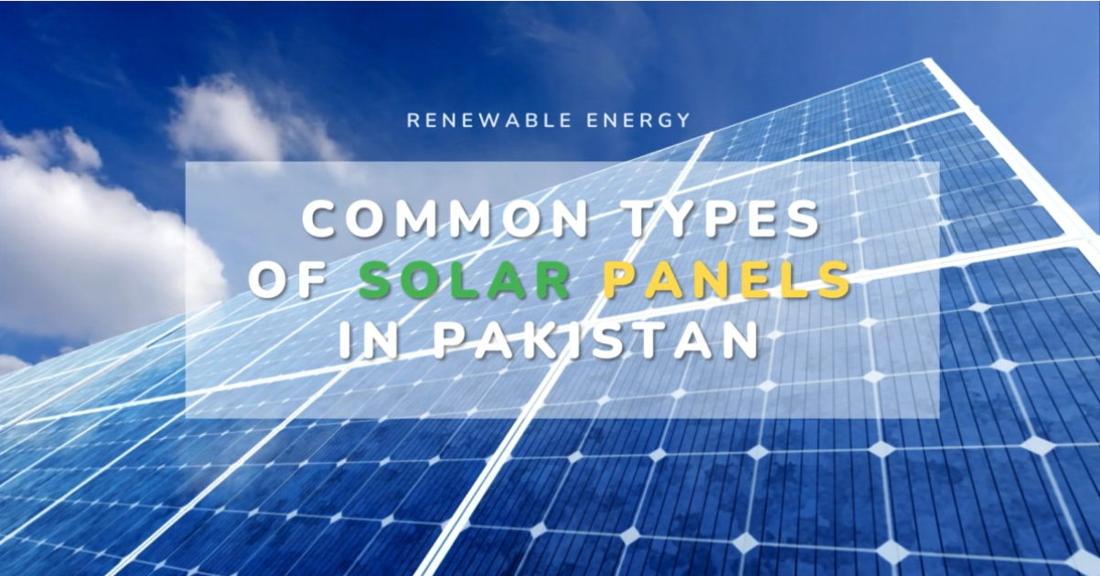 types of solar panels in Pakistan