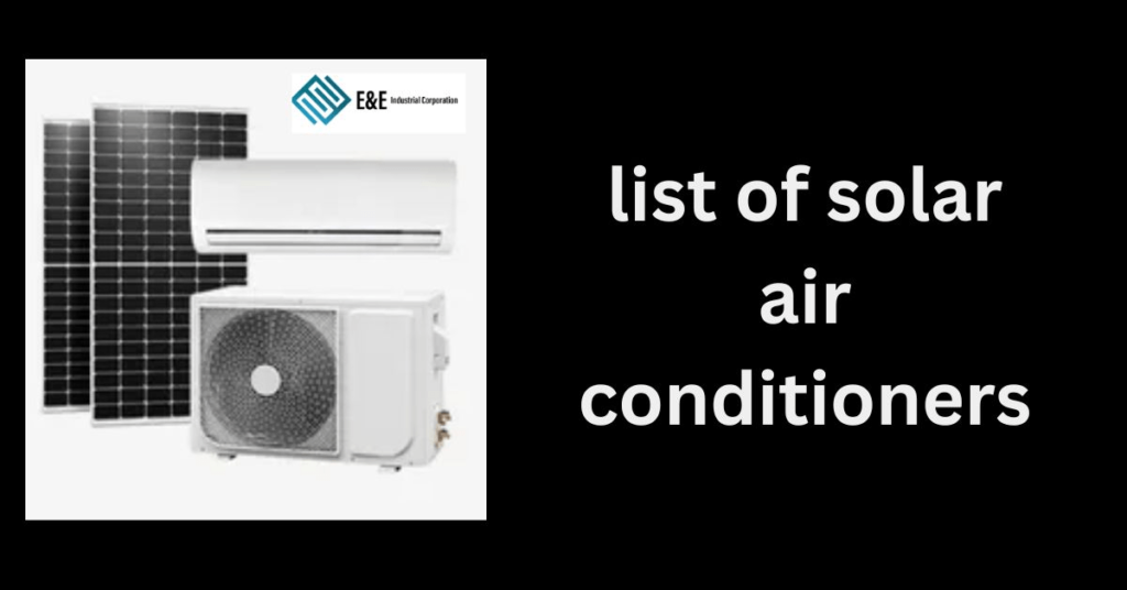 list of solar air conditioners